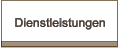 Dienstleistungen Dienstleistungen