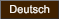 Deutsch